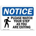 Signmission OSHA Sign, Please Watch Your Step As You With Symbol, 10in X 7in Aluminum, 7" W, 10" L, Landscape OS-NS-A-710-L-17656